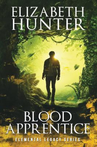 Knjiga Blood Apprentice Elizabeth Hunter