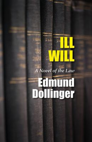 Knjiga Ill Will Edmund Dollinger