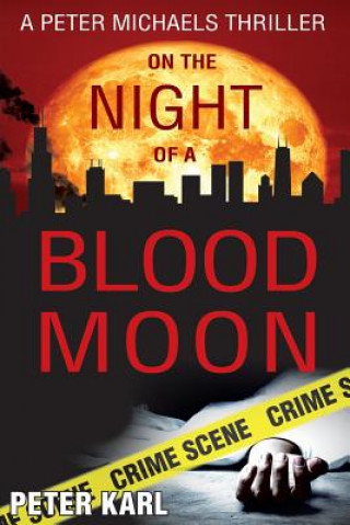 Könyv On the Night of a Blood Moon Peter Karl