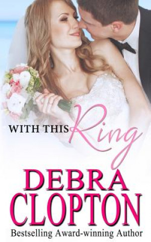 Knjiga With This Ring Debra Clopton