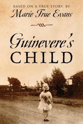 Book Guinevere's Child Marie True Evans