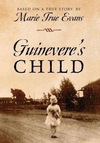 Book Guinevere's Child Marie True Evans