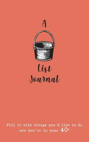 Könyv Bucket List Journal (for your 40s) Verna Scott-Culkin