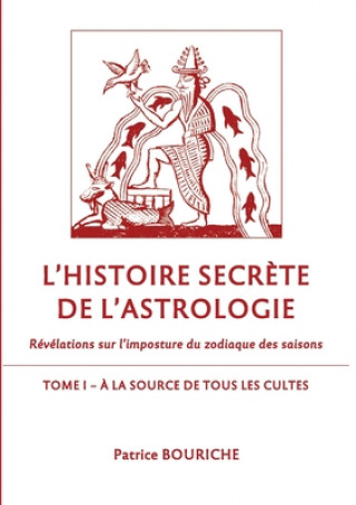 Carte L'Histoire secrete de l'astrologie Patrice Bouriche
