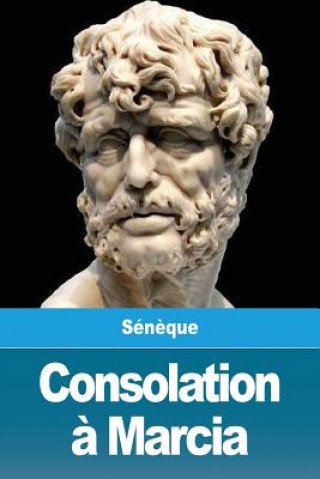 Knjiga Consolation a Marcia Seneque