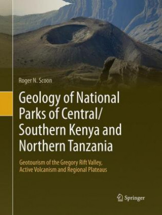 Kniha Geology of National Parks of Central/Southern Kenya and Northern Tanzania Roger N. Scoon