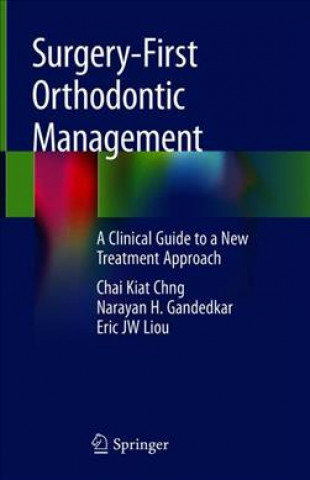 Buch Surgery-First Orthodontic Management Chai Kiat Chng