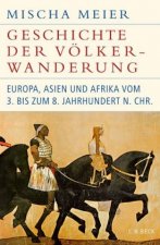 Kniha Geschichte der Völkerwanderung Mischa Meier