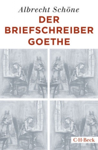 Książka Der Briefschreiber Goethe Albrecht Schöne