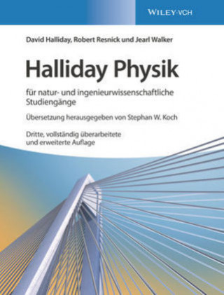 Kniha Halliday Physik fur natur- und ingenieurwissenschaftliche Studiengange 3e David Halliday