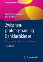 Könyv Zwischenprufungstraining Bankfachklasse Wolfgang Grundmann