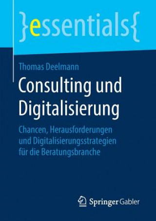 Kniha Consulting Und Digitalisierung Thomas Deelmann