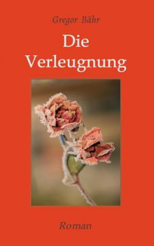 Книга Die Verleugnung Gregor Bähr