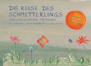 Könyv Die Reise des Schmetterlings Kati Bohnet