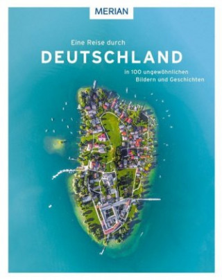Kniha Eine Reise durch Deutschland in 100 ungewöhnlichen Bildern und Geschichten Wolfgang Rössig