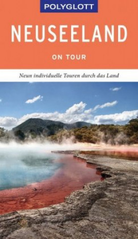 Kniha POLYGLOTT on tour Reiseführer Neuseeland Bruni Gebauer
