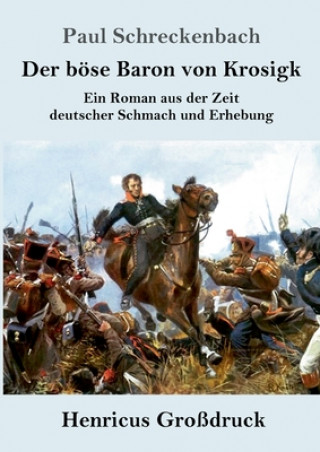 Kniha boese Baron von Krosigk (Grossdruck) Paul Schreckenbach