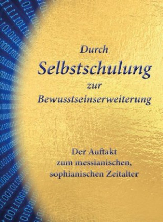 Kniha Durch Selbstschulung zur Bewusstseinserweiterung Gert Hetzel