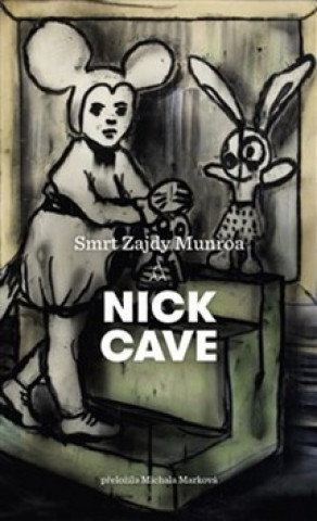 Könyv Smrt Zajdy Munroa Nick Cave