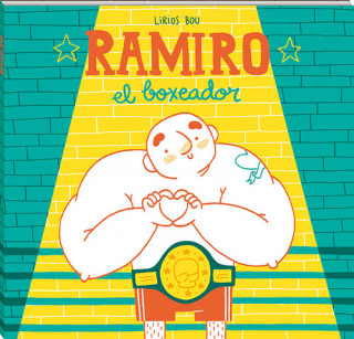 Libro RAMIRO, EL BOXEADOR LIRIOS BOU