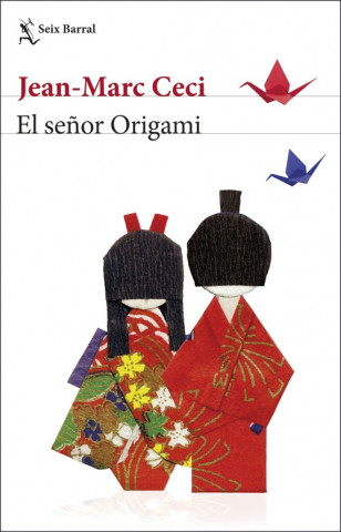 Książka EL SEÑOR ORIGAMI JEAN-MARC CECI