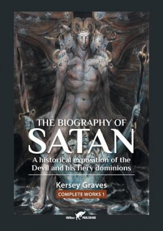 Könyv Biography of Satan Kersey Graves