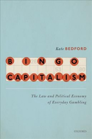 Knjiga Bingo Capitalism Kate Bedford