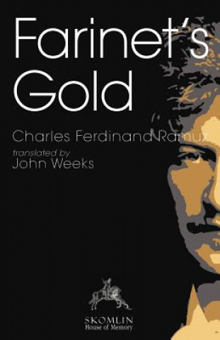 Kniha Farinet's Gold Charles Ferdinand Ramuz