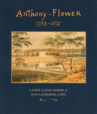 Kniha Anthony Flower Laurie Glenn Norris