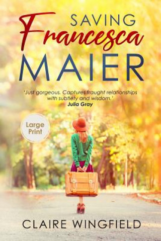 Knjiga Saving Francesca Maier Claire Wingfield