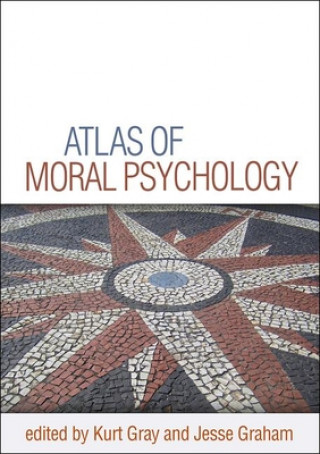 Knjiga Atlas of Moral Psychology Kurt Gray