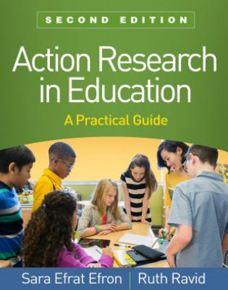 Kniha Action Research in Education Sara Efrat Efron