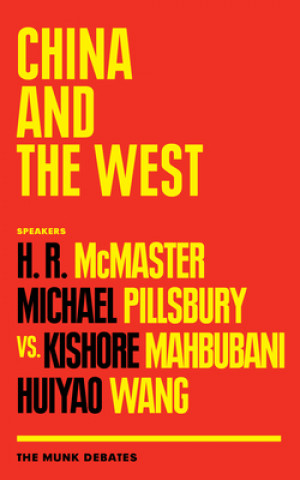 Könyv China and the West: The Munk Debates H. R. Mcmaster