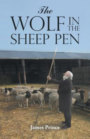 Kniha Wolf in the Sheep Pen James Prince