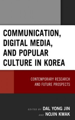 Book Communication, Digital Media, and Popular Culture in Korea Peng Hwa Ang