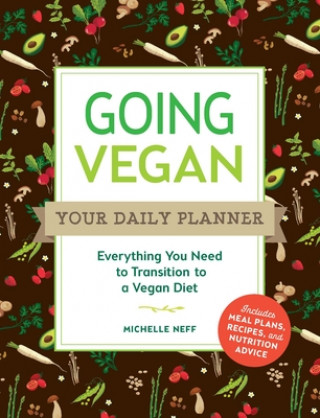 Kniha Going Vegan: Your Daily Planner Michelle Neff