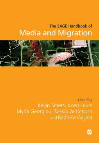Carte SAGE Handbook of Media and Migration Kevin Smets