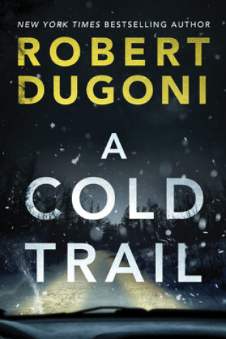 Kniha Cold Trail Robert Dugoni