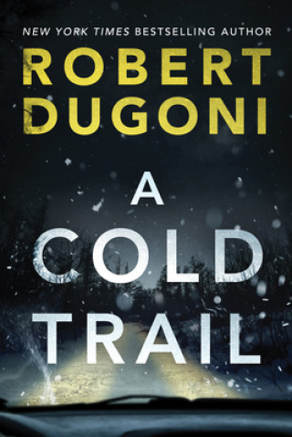 Βιβλίο Cold Trail Robert Dugoni