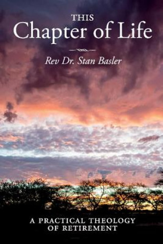 Könyv This Chapter of Life Stan Basler