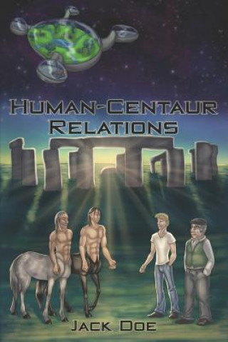Knjiga Human-Centaur Relations Jack Doe