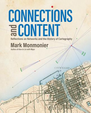 Könyv Connections and Content Mark Monmonier