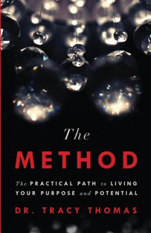 Buch The Method: The Practical Path to Living Your Purpose and Potential Tracy Thomas