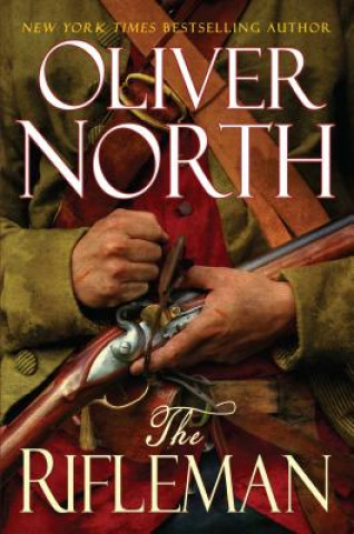 Книга The Rifleman Oliver North