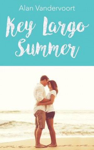Knjiga Key Largo Summer Alan Vandervoort