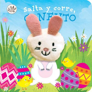 Kniha Salta Y Corre, Conejito / Hippity Hoppity Little Bunny (Spanish Edition) Cottage Door Press
