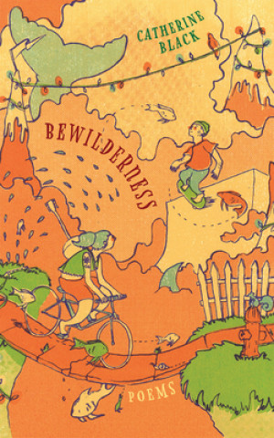 Книга Bewilderness Catherine Black