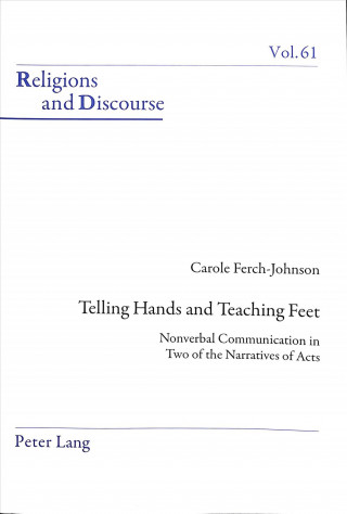 Kniha Telling Hands and Teaching Feet Carole Ferch-Johnson