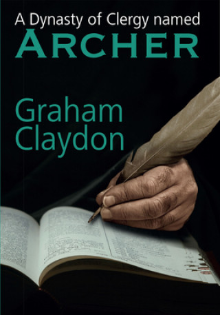 Kniha Dynasty of Clergy named Archer Graham Claydon