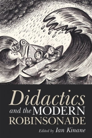 Knjiga Didactics and the Modern Robinsonade Ian Kinane